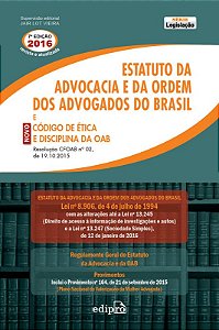 Estatuto da Advocacia e da Ordem dos Advogados do Brasil e Novo Código de Ética e Disciplina da OAB