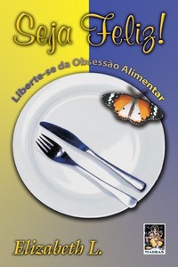 Seja feliz!