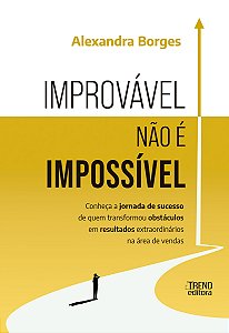 Improvável não é impossível