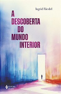 A descoberta do mundo interior