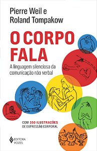 O corpo fala: A linguagem silenciosa da comunicação não verbal