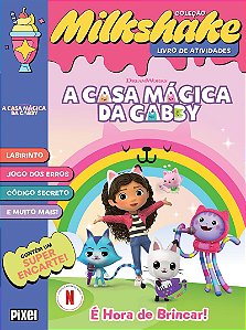 MilkShake A Casa Mágica da Gabby: É hora de brincar