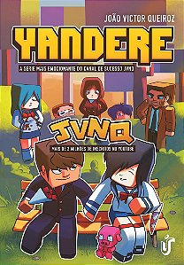 Yandere: A série mais emocionante do canal de sucesso JVNQ