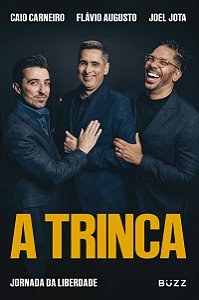 A trinca: Jornada da Liberdade