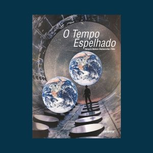 O Tempo Espelhado