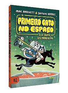 O Primeiro Gato no Espaço e a sopa da perdição