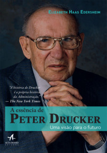 A essência de peter drucker: uma visão para o futuro