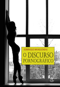 O discurso pornográfico - volume 1