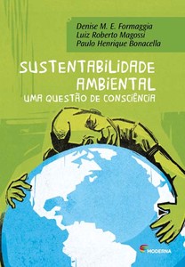 Sustentabilidade ambiental: uma questão de consciência