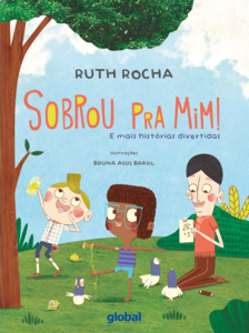 Sobrou pra mim!: E mais histórias divertidas