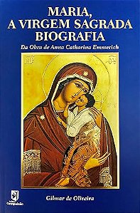 MARIA, A VIRGEM SAGRADA - BIOGRAFIA