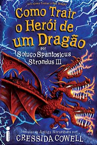 Como trair o herói de um dragão: Como treinar o seu dragão volume 11