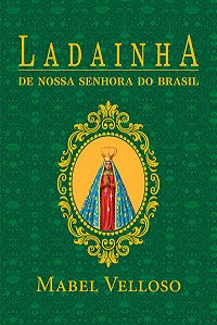 Ladainhas de Nossa Senhora de Santo Amaro da purificação e do Brasil