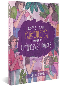 Como ser adulta e outras (im)possibilidades