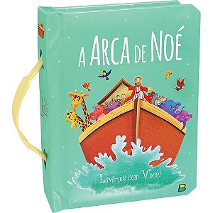 Leve-me Com Você! A Arca de Noé