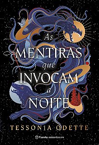As mentiras que invocam a noite
