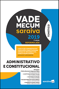 Vade Mecum administrativo e constitucional - 3ª edição de 2019