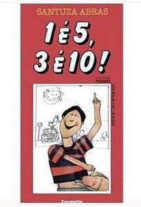 1 é 5, 3 é 10!