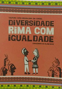 DIVERSIDADE RIMA COM IGUALDADE