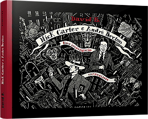 Nick Carter e André Breton: Uma Investigação Surrealista