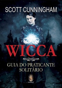 Wicca - Guia do praticante solitário