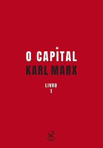O capital: O processo de produção do capital (Vol. 1)