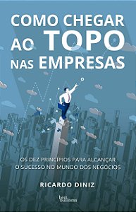 Como chegar ao topo nas empresas