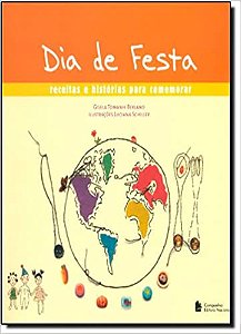 Dia de Festa: Receitas e histórias para comemorar
