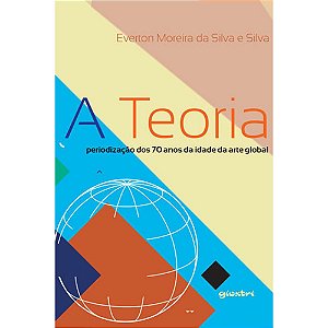 Teoria, a Periodizaçao dos 70 Anos da Idade da Arte Global