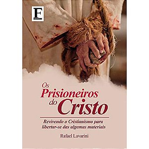 Prisioneiros do Cristo, os