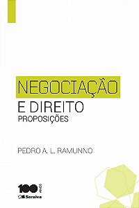 Negociação e Direito - 1ª Edição 2015: Proposições