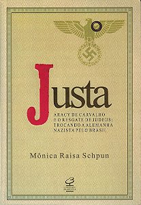 Justa: Aracy de Carvalho e o resgate de judeus: Trocando a Alemanha nazista pelo Brasil