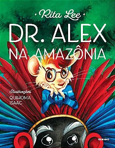 Dr. Alex na Amazônia
