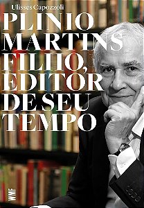 Plinio Martins Filho, editor de seu tempo