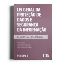 Lei Geral da Proteção de Dados e Segurança da Informação