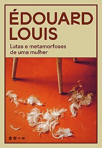 Lutas e metamorfoses de uma mulher