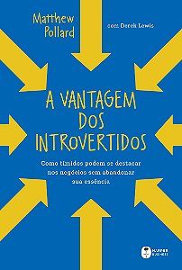 A vantagem dos introvertidos: Como tímidos podem se destacar nos negócios sem abandonar sua essência