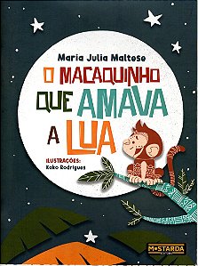 O Macaquinho que amava a lua