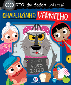 Conto de fadas policial: Chapeuzinho Vermelho