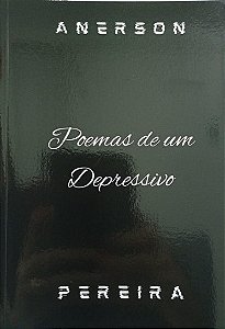POEMAS DE UM DEPRESSIVO