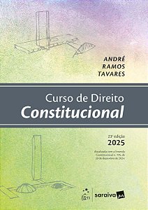 Curso de Direito Constitucional - 23ª Edição 2025