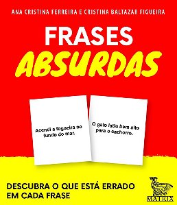 Frases absurdas: Descubra o que está errado em cada frase
