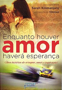 Enquanto houver amor haverá esperança