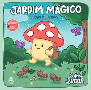 Jardim mágico - Livro de colorir Cores do Lucas