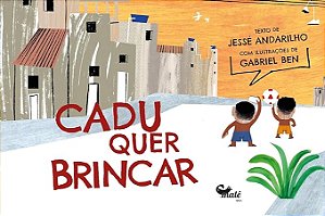 Cadu quer brincar