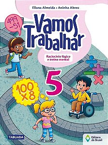 Vamos trabalhar - Raciocínio lógico e treino mental - 5º Ano - Ensino fundamental I