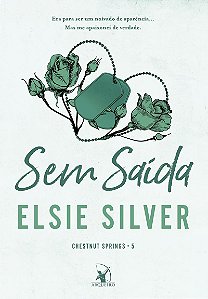 Sem saída (Chestnut Springs – Livro 5)
