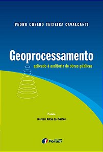 Geoprocessamento aplicado à auditoria de obras públicas