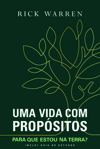 Uma vida com propósitos: para que estou na Terra?