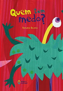 Quem tem medo?